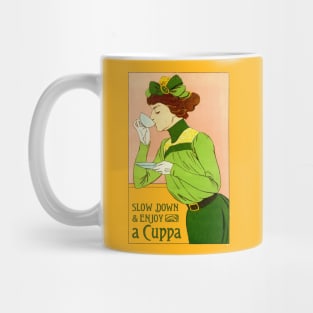 Slow Down & Enjoy a Cuppa Mug